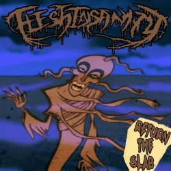 Flesh Insanity - Return The Slab! (2025) [Single]