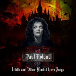Paul Roland - Lilith (2025)