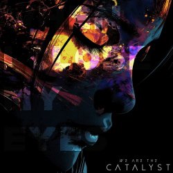 We Are The Catalyst - When I Close My Eyes (2025) [Single]