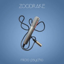 Zoodrake - Micro Psycho (2025) [Single]