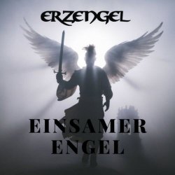 Erzengel - Einsamer Engel (2025) (2025) [Single]