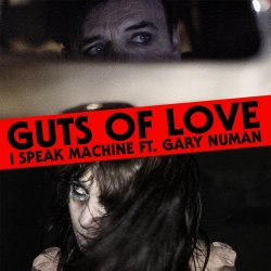 I Speak Machine - Guts Of Love (2025) [Single]