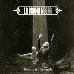 La Broma Negra - Respira Por La Herida (2025) [Single]