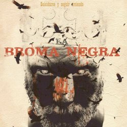 La Broma Negra - Suicidarse Y Seguir Viviendo (2020)