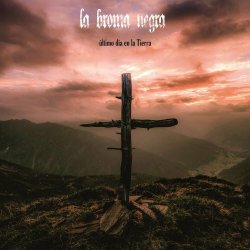 La Broma Negra - Último Día En La Tierra (2020) [Single]
