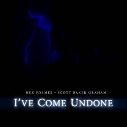 Hex Formes - I've Come Undone (2025) [Single]