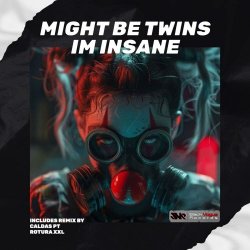 Might Be Twins - Im Insane (2025) [EP]