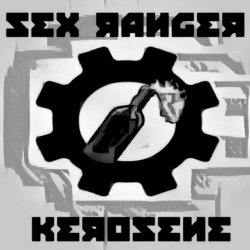 Sex Ranger - Kerosene (2025) [EP]