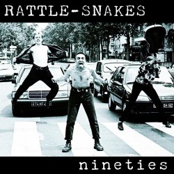 Rattle-Snakes - Nineties (2025) [Reissue]