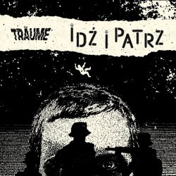 Träume - Idź I Patrz (2025) [Single]