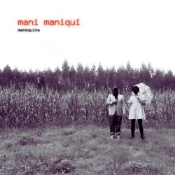 Mani Maniquí - Manequíns (2025)