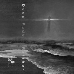 Deep Fade - Further (2024)