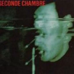 Seconde Chambre - Seconde Chambre (1986)