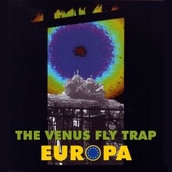 Venus Fly Trap - Europa (2019) [Single Reissue]