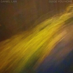 Daniel Lah - Guide You Home (2025) [EP]
