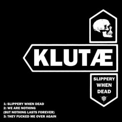 Klutæ - Slippery When Dead (2011) [EP]