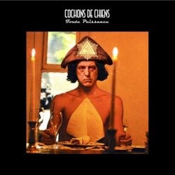 Cochons De Chiens - Toute Puissance (2019) [EP]
