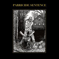 Parricide Sentence - Parricide Sentence (2022) [EP]