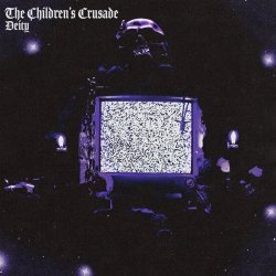 The Children's Crusade - Deity (2025) [Single]