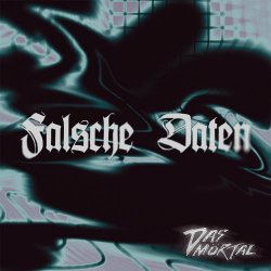 Das Mörtal - Falsche Daten (2025) [Single]
