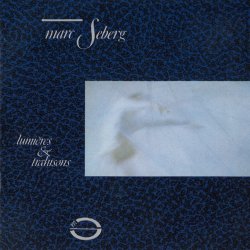 Marc Seberg - Lumières & Trahisons (1987)