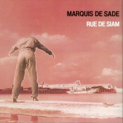 Marquis De Sade - Rue De Siam (1981)