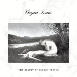 Virgin Tears - The Beauty Of Broken People (2019) [EP]