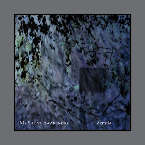 My Silent Awakening - Akrasia (2024)