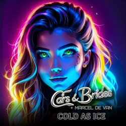 Cars & Brides - Cold As Ice (2025) [EP]