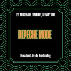Depeche Mode - Live At Festhalle, Frankfurt, Germany 1995 (Remastered, Live On Broadcasting) (2025)