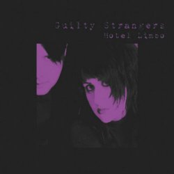 Guilty Strangers - Hotel Limbo (2011) [EP]