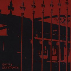 Guilty Strangers - Guilty Strangers (2010) [EP]