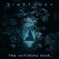 Dimethoxy - The Witching Hour (2025) [Single]