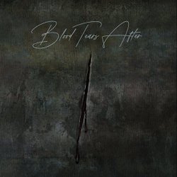 Blood Tears After - Blood Tears After (2025) [EP]