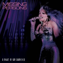 Missing Persons - A Night In San Francisco (Live) (2023)