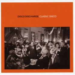 VA - Disco Discharge. Classic Disco (2009) [2CD]