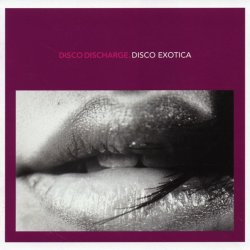 VA - Disco Discharge. Disco Exotica (2012) [2CD]