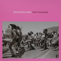 VA - Disco Discharge. Pink Pounders (2010) [2CD]