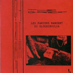 The Grief - Les Panzers Mangent Du Gloubiboulga (1984)