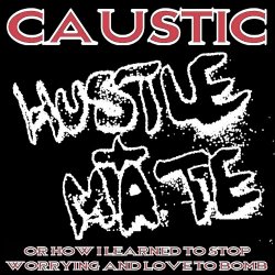 Caustic - Hustle And Mate (2018)
