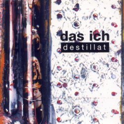 Das Ich - Destillat (1998) [Single]