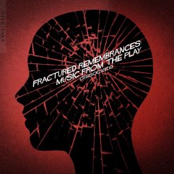 Dissociate - Fractured Remembrances: Music From The Play (2025)