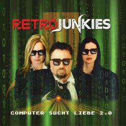 Retrojunkies - Computer Sucht Liebe 2.0 (2020)
