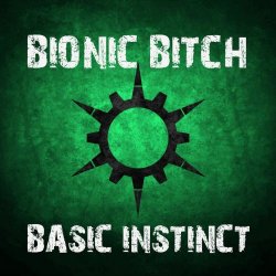 Bionic Bitch - Basic Instinct (2021) [Single]