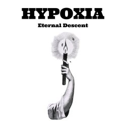 Hypoxia - Eternal Descent (2025) [EP]