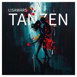 LisaWars - Tanzen (2025) [Single]