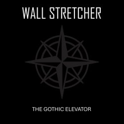 Wall Stretcher - The Gothic Elevator (2025) [EP]