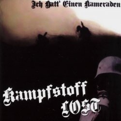 Ich Hatt' Einen Kameraden - Kampfstoff Lost (2008)