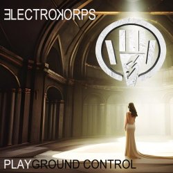 Electrokorps - Playground Control (2023) [EP]