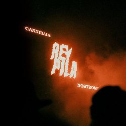 Rey Pila - Cannibals / Nostromo (2025) [Single]